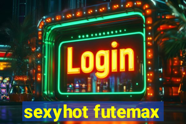 sexyhot futemax